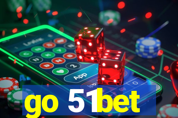 go 51bet